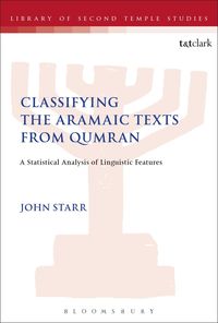 bokomslag Classifying the Aramaic Texts from Qumran