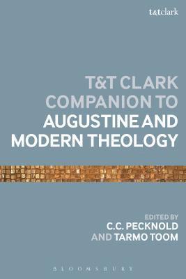 The T&T Clark Companion to Augustine and Modern Theology 1