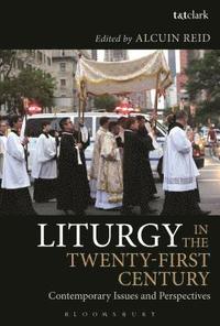 bokomslag Liturgy in the Twenty-First Century
