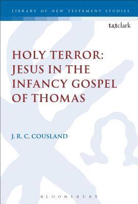 bokomslag Holy Terror: Jesus in the Infancy Gospel of Thomas