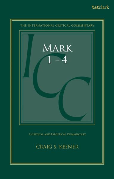 Craig S. Keener, Christopher M. Tuckett, Christopher M Tuckett, Stuart Weeks, Jacqueline Vayntrub - Mark 1-4, Inbunden