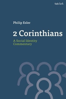 bokomslag 2 Corinthians: A Social Identity Commentary