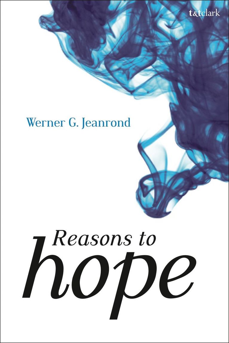 Werner G. Jeanrond - Reasons to Hope, Inbunden
