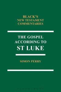 bokomslag The Gospel According to St Luke