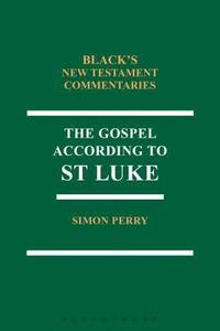 bokomslag The Gospel According to St Luke