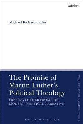 Promise of Martin Luther's Political Theology