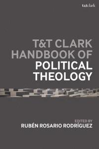 bokomslag T&T Clark Handbook of Political Theology