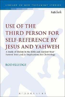 bokomslag Use of the Third Person for Self-Reference by Jesus and Yahweh