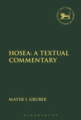 Mayer I. Gruber, Andrew Mein - Hosea: A Textual Commentary, Inbunden