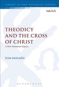 bokomslag Theodicy and the Cross of Christ