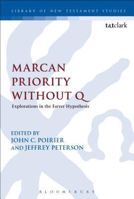John C. Poirier, Jeffrey Peterson - Marcan Priority Without Q, Häftad