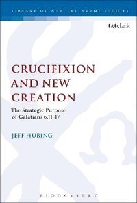 bokomslag Crucifixion and New Creation