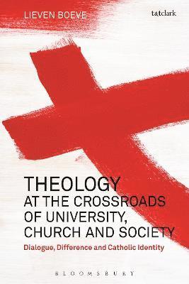 Theology at the Crossroads of University, Church and Society 1