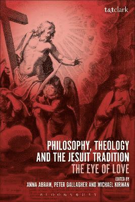 bokomslag Philosophy, Theology and the Jesuit Tradition