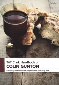 bokomslag T&T Clark Handbook of Colin Gunton