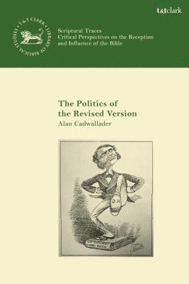 bokomslag The Politics of the Revised Version