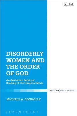 bokomslag Disorderly Women and the Order of God