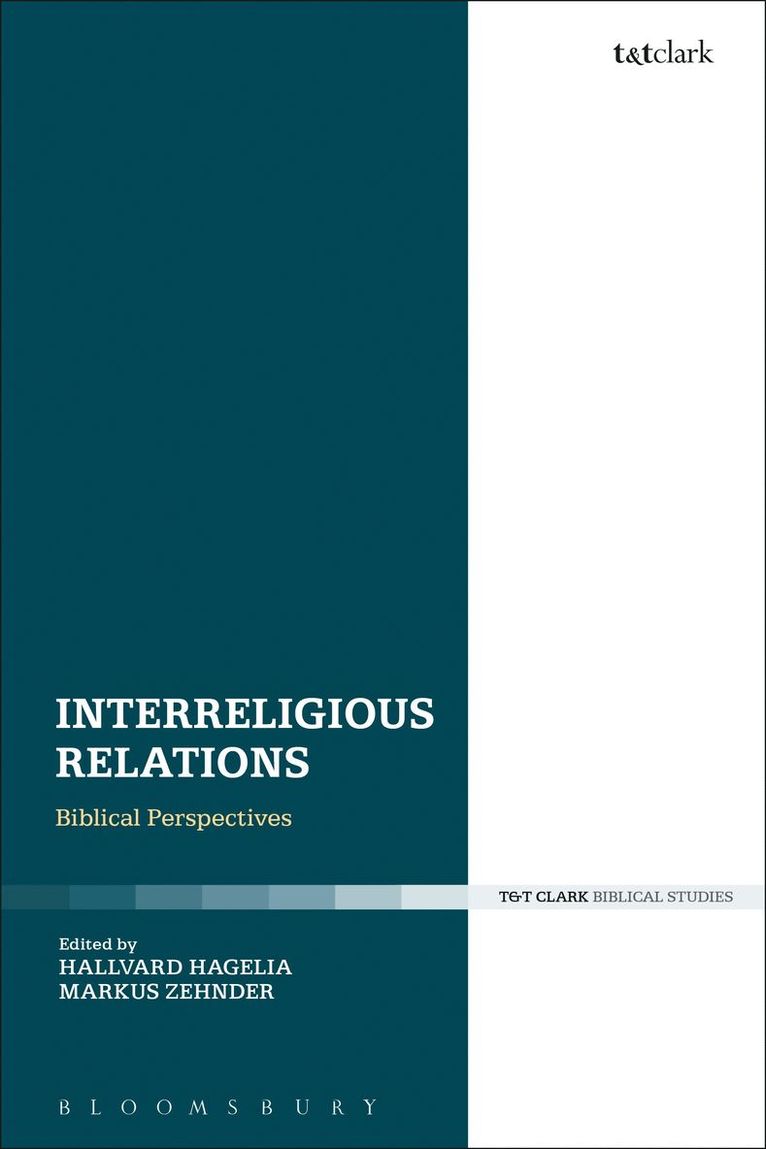 Hallvard Hagelia, Markus Zehnder - Interreligious Relations, Inbunden