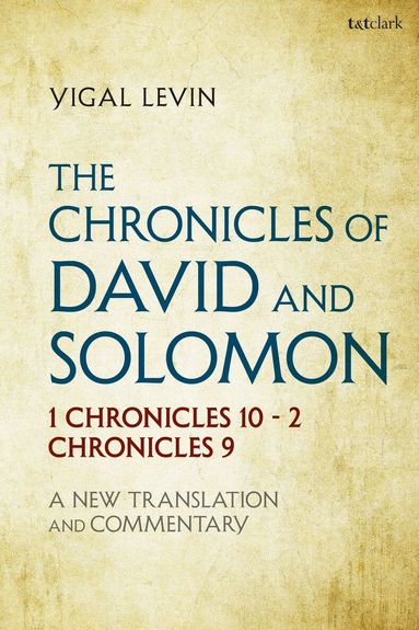 Yigal Levin - Chronicles of David and Solomon, Inbunden