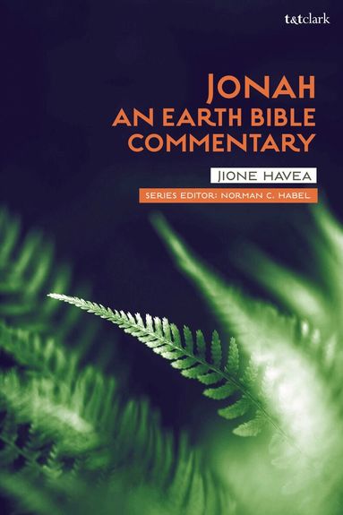 Jione Havea, Norman C. Habel, Norman C Habel - Jonah: An Earth Bible Commentary, Inbunden