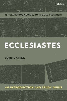 bokomslag Ecclesiastes: An Introduction and Study Guide: The Threefold Cord