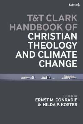 T&T Clark Handbook of Christian Theology and Climate Change 1