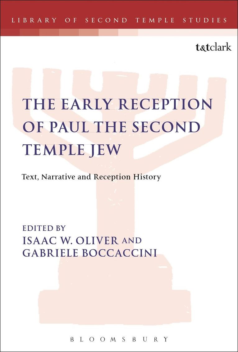 Isaac W. Oliver, Gabriele Boccaccini - Early Reception of Paul the Second Temple Jew, Inbunden