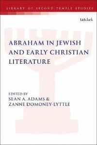 bokomslag Abraham in Jewish and Early Christian Literature