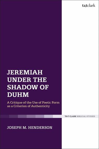 Joseph M. Henderson - Jeremiah Under the Shadow of Duhm, Inbunden