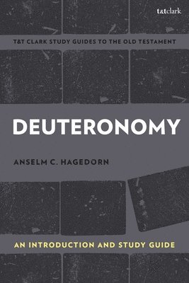 bokomslag Deuteronomy: An Introduction and Study Guide