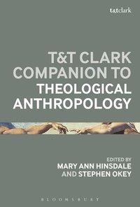 bokomslag T&T Clark Handbook of Theological Anthropology