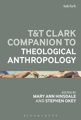 T&T Clark Handbook of Theological Anthropology 1
