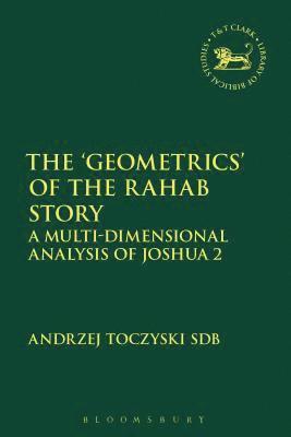 The Geometrics of the Rahab Story 1