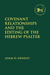 bokomslag Covenant Relationships and the Editing of the Hebrew Psalter