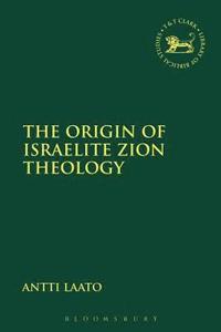 bokomslag Origin of Israelite Zion Theology