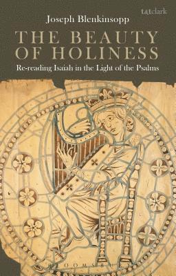 Joseph Blenkinsopp - Beauty of Holiness, Inbunden