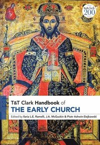bokomslag T&T Clark Handbook of the Early Church