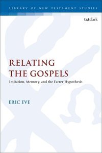bokomslag Relating the Gospels