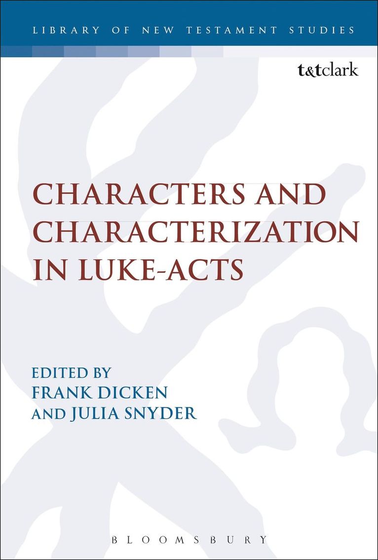 Frank Dicken, Julia Snyder - Characters and Characterization in Luke-Acts, Häftad