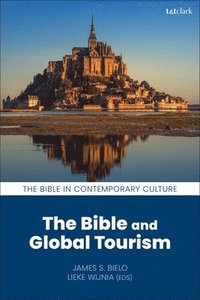 bokomslag The Bible and Global Tourism