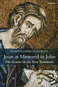 bokomslag Jesus as Mirrored in John