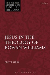 bokomslag Jesus in the Theology of Rowan Williams