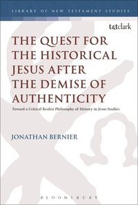 bokomslag The Quest for the Historical Jesus after the Demise of Authenticity