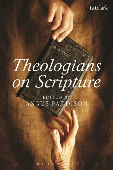 Angus Paddison - Theologians on Scripture, Häftad