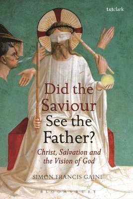 Did the Saviour See the Father? 1