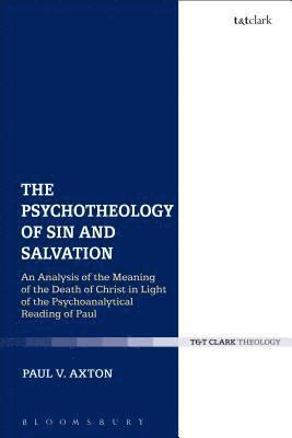 The Psychotheology of Sin and Salvation 1