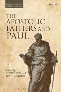 bokomslag The Apostolic Fathers and Paul