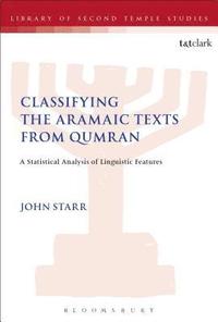 bokomslag Classifying the Aramaic Texts from Qumran