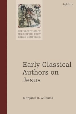 Early Classical Authors on Jesus 1