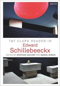 bokomslag T&T Clark Reader in Edward Schillebeeckx